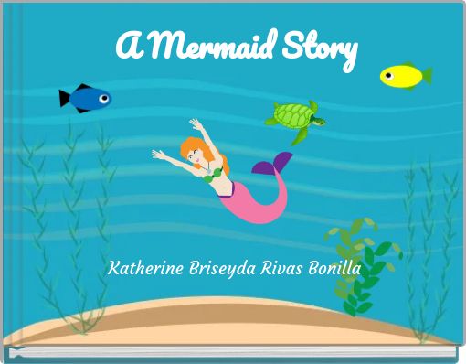 Front cover of 'A Mermaid Story' 