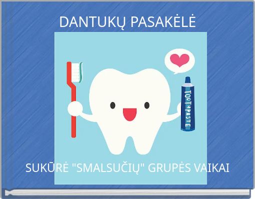 DANTUKŲ PASAKĖLĖ