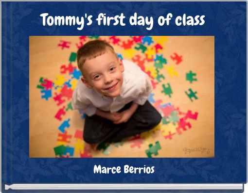 Front cover of 'Tommy's first day of class' 