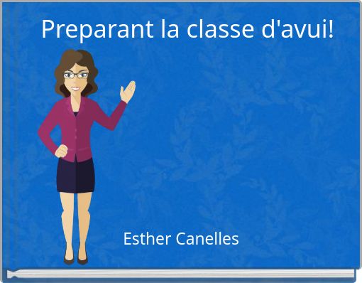 Preparant la classe d'avui!