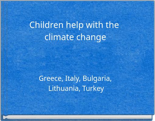 Children help with the climate change