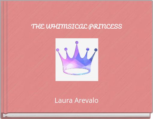 Front cover of 'THE WHIMSICAL PRINCESS' 