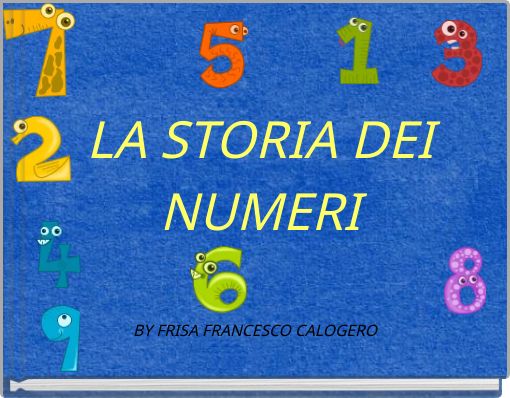 LA STORIA DEI NUMERI