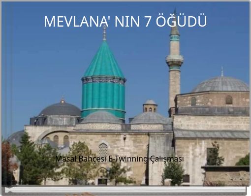 MEVLANA' NIN 7 &Ouml;Ğ&Uuml;D&Uuml;
