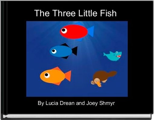 Front cover of 'The Three Little Fish ' 