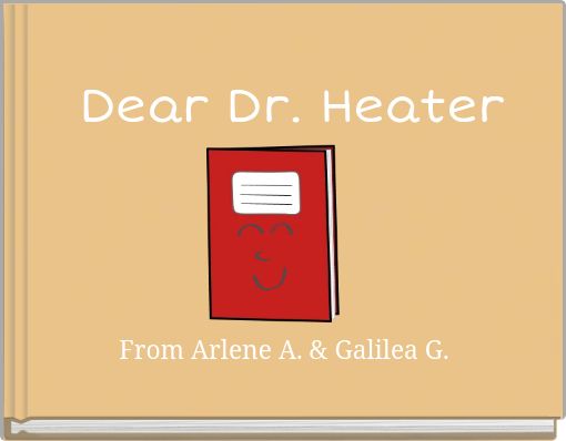 Dear Dr. Heater