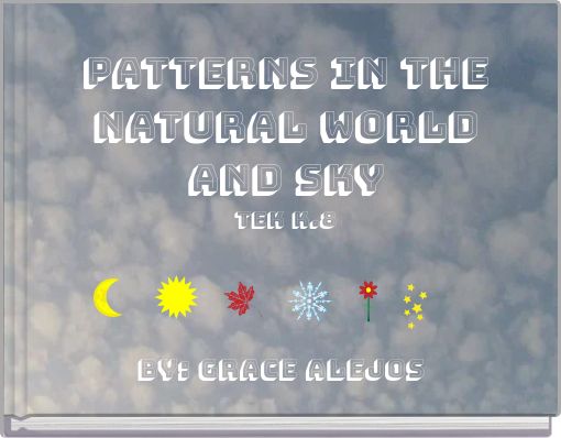 Patterns in the Natural World and Sky TEK K.8