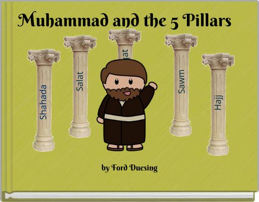 Muhammad and the 5 Pillars