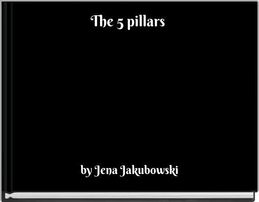 The 5 pillars