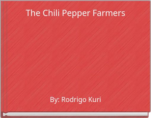 The Chili Pepper Farmers