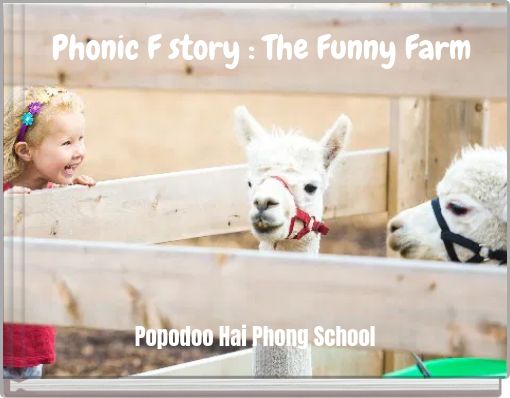 Phonic F story : The Funny Farm