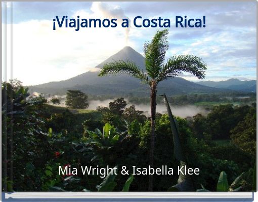 ¡Viajamos a Costa Rica!