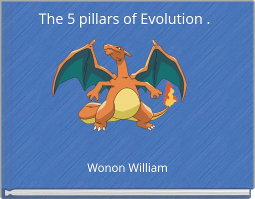 The 5 pillars of Evolution .