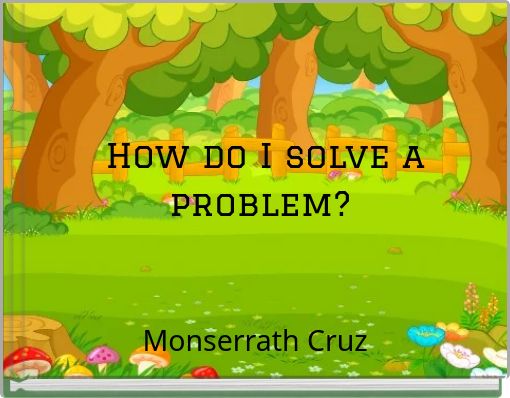 How do I solve a problem?