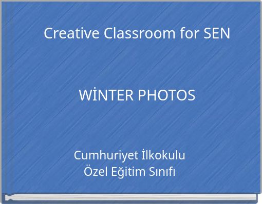 Creative Classroom for SENWİNTER PHOTOS