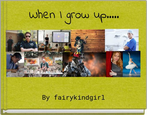 Front cover of 'When I grow up.....' 