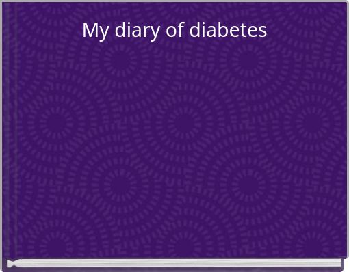 My diary of diabetes