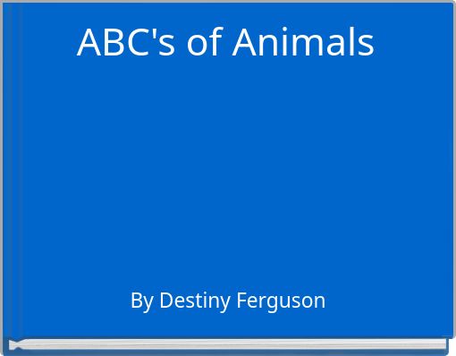 ABC's of Animals