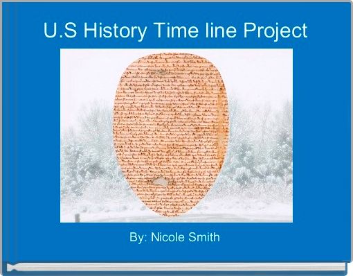 U.S History Time line Project