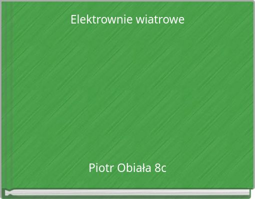Elektrownie wiatrowe