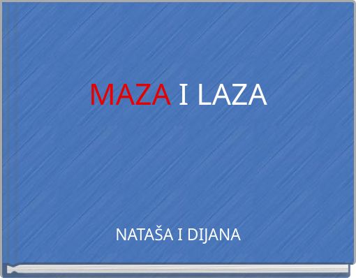 MAZA I LAZA