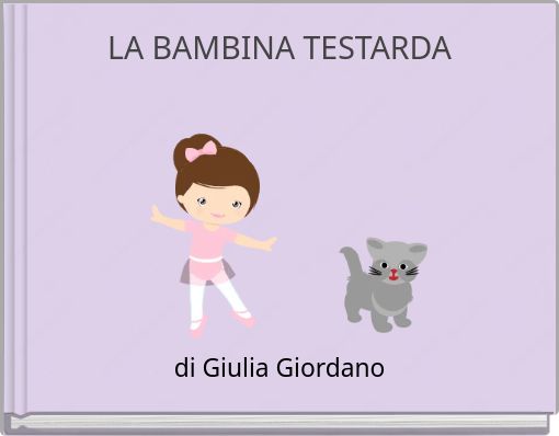 LA BAMBINA TESTARDA