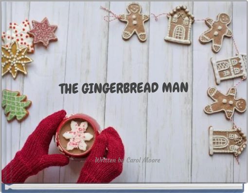 THE GINGERBREAD MAN