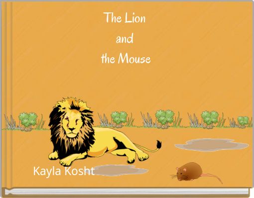 The Lion and the Mouse