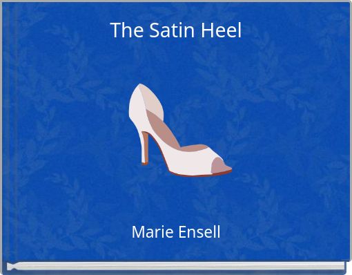 The Satin Heel