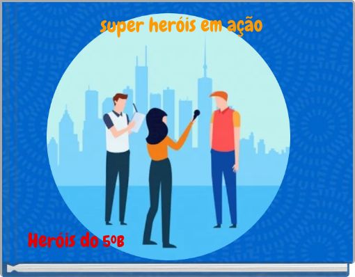 super heróis em ação