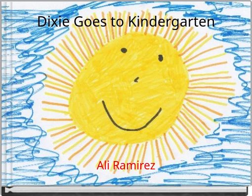 Dixie Goes to Kindergarten