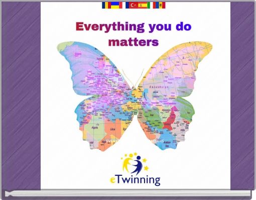 EVERYTHING YOU DO MATTERS