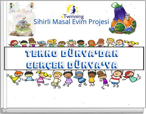 TEKNO DÜNYA'DAN GERÇEK DÜNYA'YA