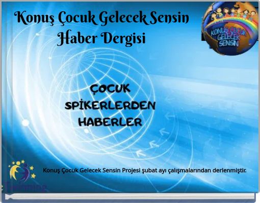 Konuş Çocuk Gelecek Sensin Haber Dergisi