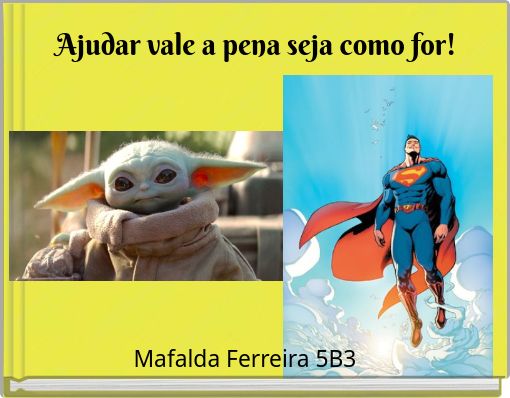 Ajudar vale a pena seja como for!