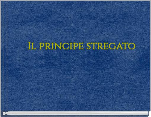 Il principe stregato