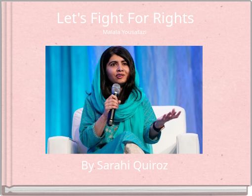 Let's Fight For Rights Malala Yousafazi