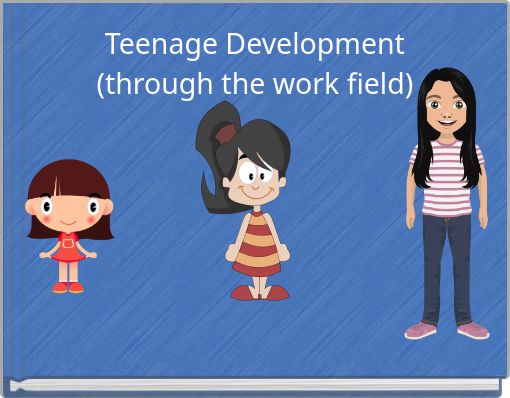 Front cover of 'Teenage Development (through the work field)' 