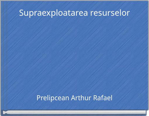 Supraexploatarea resurselor