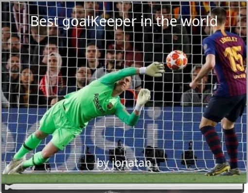 Best goalKeeper in the world