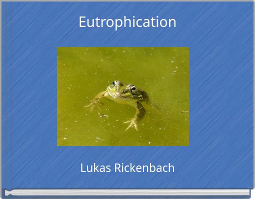 Eutrophication