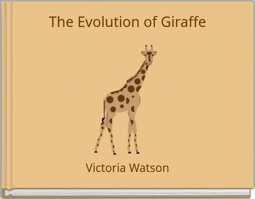 The Evolution of G﻿iraffe