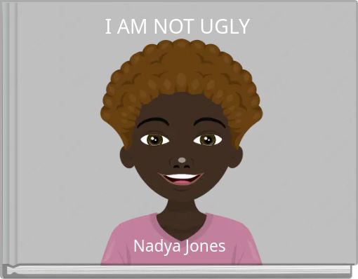 I AM NOT UGLY