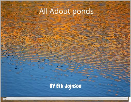 Front cover of 'All Adout ponds' 