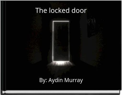 The locked door