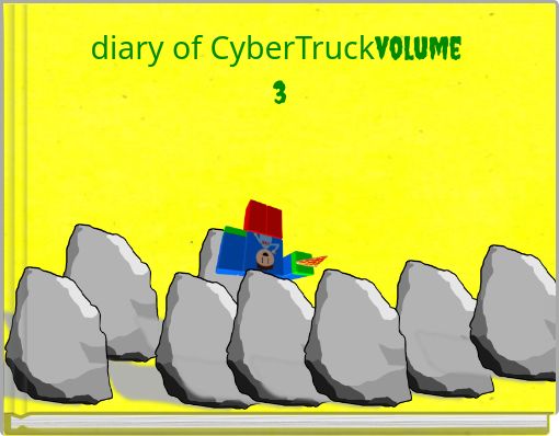 diary of CyberTruckvolume ﻿3