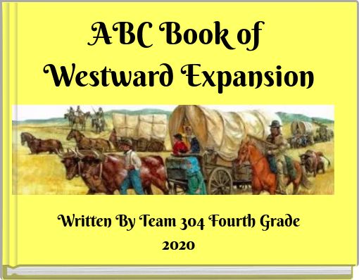 ABC Book of Westward Expansion