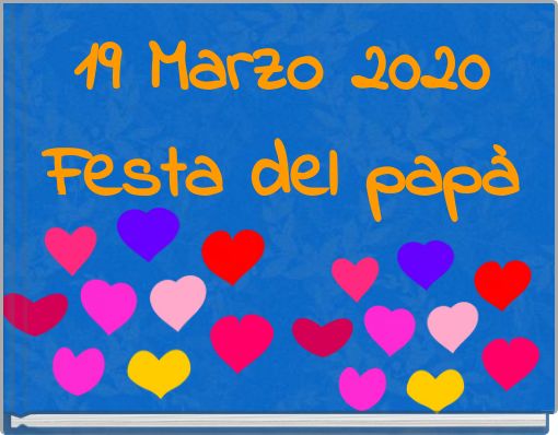 19 Marzo 2020Festa del papà