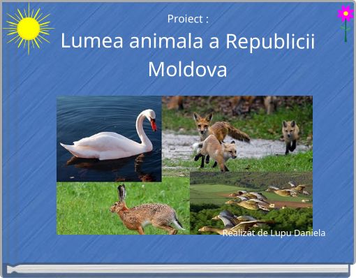 Proiect : Lumea animala a Republicii Moldova
