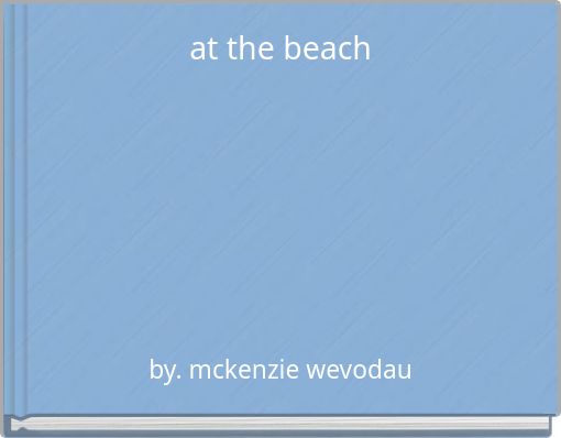 Front cover of 'at the beach' 
